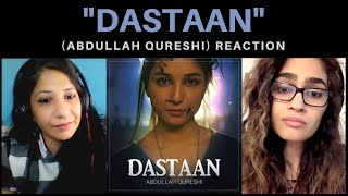 DASTAAN Abdullah Qureshi REACTION [upl. by Benjamen]