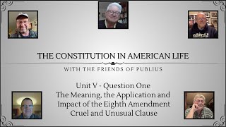 The Constitution in American Life  Spring 2024 E2 The Cruel and Unusual Punishment Clause [upl. by Ynaoj]