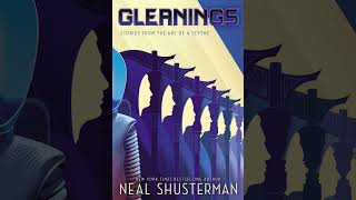 Gleanings by Neal Shusterman  9 Anastasias Shadow [upl. by Eliga]