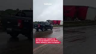 ACIDENTE NA BR040 EM NEVES ENVOLVENDO CARRETA DEIXA TRÂNSITO LENTO NA REGIÃO [upl. by Bradwell]