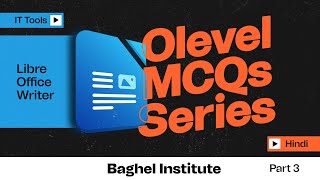 O Level MCQs Series  IT Tools  Libre Office Writer PART 3  Master Your Exam Preparation [upl. by Clint104]