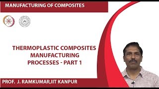 Thermoplastic Composites Manufacturing Processes  part 1 [upl. by Mccutcheon]