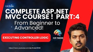 Complete ASPNET MVC Course Executing Controller Logic PART 4 [upl. by Sarge450]