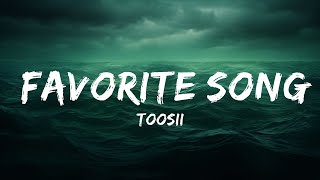 Toosii  Favorite Song Lyrics  lyrics Zee Music [upl. by Aennyl]