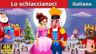 Lo schiaccianoci  Nutcracker in Italian  ItalianFairyTales [upl. by Vivyan228]