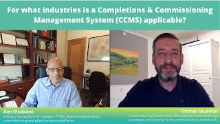 For what industries is a Completions amp Commissioning Management System CCMS applicable [upl. by Eeloj461]