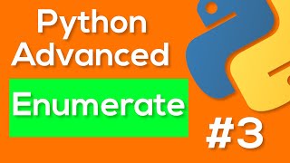 Python Enumerate  Python Advanced Tutorial 3 [upl. by Tutt]