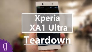 Sony Xperia XA1 Ultra Teardown丨Disassembly [upl. by Narrat]