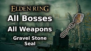 Elden Ring Gravel Stone Seal Playthrough  All Bosses All Weapons Challenge  Part 1 [upl. by Platt]