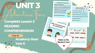 ACADEMY STARS YEAR 6  TEXTBOOK PAGE 36  UNIT 3  ADVENTURE TIME  LESSON 2 READING COMPREHENSION [upl. by Sinnylg733]