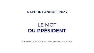 Rapport annuel 2023 Le mot du Président [upl. by Bartel589]