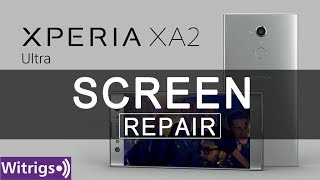 Sony Xperia XA2 Ultra LCD Screen Repair Guide [upl. by Lithea]