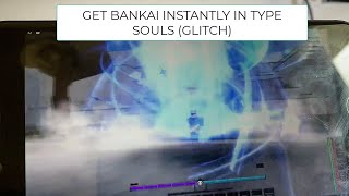 How to get Bankai Type Soul Android amp iOS Instant Glitch [upl. by Marmion]