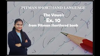 Chapter 3  Ex 10  Intervening vowels and position Pitman Shorthand video  56 [upl. by Ema]