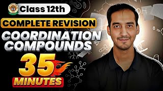 Coordination Compounds  Class 12 Chemistry Quick Revision in 35 Minutes CBSE  Sourabh Raina [upl. by Arzed603]