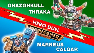 Ghazghkull Thraka vs Marneus Calgar  Hero Duel  Warhammer 40k 2nd edition [upl. by Ayocat422]