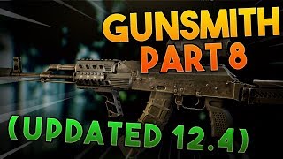 Gunsmith Part 8  Working 12  Escape From Tarkov [upl. by Cyna845]