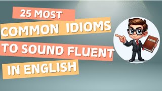 25 popular idiomswith example and memory techniques speak English more naturally and confidently [upl. by Tearle]