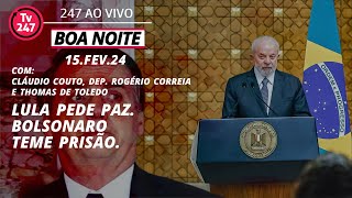 Boa Noite 247  Lula faz discurso histórico pela paz Bolsonaro na cadeia falta pouco 15224 [upl. by Aedrahs]