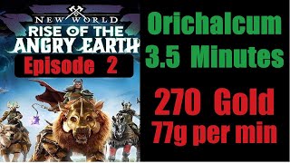 New World Gold Farm Route 2 Orichalcum  15g  270 Gold 35 Minutes 77g  Minute  English 2023 [upl. by Ayhdnas719]