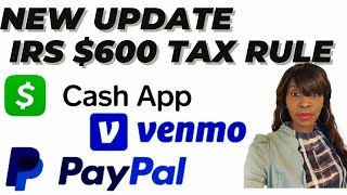 NEW IRS 600 TAX RULE FOR PAYPAL CASH APP VENMOIRS 1099K FORM 2024 [upl. by Langsdon]