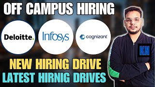 Deloitte  Infosys  Cognizant New Hirings  OFF Campus Drive For 2025  2024  2023 Batch Hiring [upl. by Joey794]