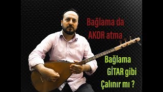 Bağlama Gitar gibi çalınabilir mi  Bağlamada Ritimli Akor Nasıl yapılır [upl. by Alwyn247]