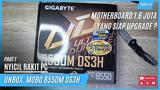 Unboxing Mobo B550M DS3H  Nyicil rakitpc 2023  Part 1  DevLab [upl. by Stavros378]