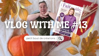 VLOG WITH ME 13 saison 2  on papote entre copines couture [upl. by Ximenez]