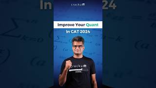 How to Improve in Quant for the CAT Exam [upl. by Gilpin637]