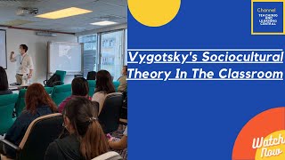 Vygotskys Sociocultural Theory In The Classroom [upl. by Landry576]