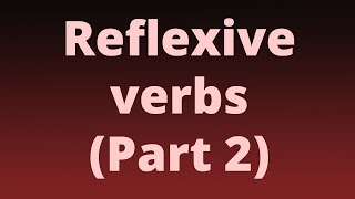 Spanish Reflexive Verbs Part 2 [upl. by Nageem560]