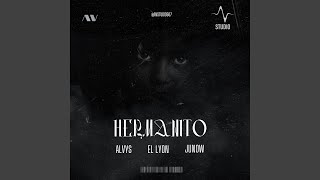 Hermanito feat El Lyon amp Junow [upl. by Adnorehs]