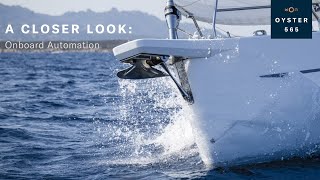 A Closer Look Oyster 565 Onboard Automation  Oyster Yachts [upl. by Elhsa]