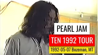 Pearl Jam 19920507 Bozeman MT Ten Tour [upl. by Swanson]