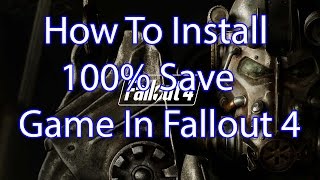 How To Install A Savegame File Into Fallout 4 STEAM [upl. by Mercy635]