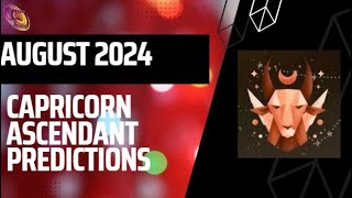 Capricorn ascendant August 2024 Predictions [upl. by Benis]