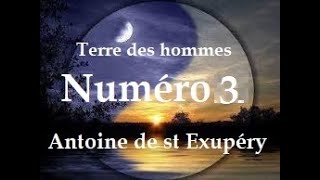 no3🌹Terre des hommes🌹Instant de lecture🌹Antoine de St Exupéry Vidéo no 2 [upl. by Ahsinirt]