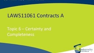 Contract Law Certainty and Completeness [upl. by Moretta974]