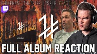 Phinehas  The Fire Itself FULL ALBUM REACTION  Roguenjosh Reacts featuring Benny [upl. by Berk]