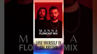 FlowCast Mix 003 is out now manna flowcastmix djset [upl. by Opiuuk252]