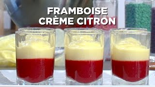 VERRINE CRÈME DE CITRON ET GELÉE DE FRAMBOISES [upl. by Neysa]