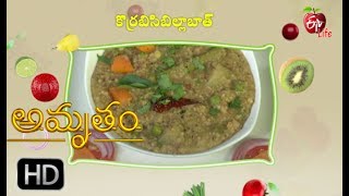 Amrutham Millets Korra Bisi Bele Bath  22nd July 2017  అమృతం మిల్లెట్స్ [upl. by Ahsiekahs681]