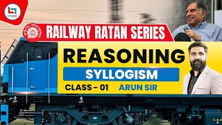 Railway Ratan Series  Railway Reasoning  Syllogism  1  Syllogism By Arun Sir [upl. by Mclaughlin279]