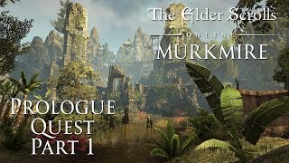 The Elder Scrolls Online Murkmire Prologue Quest Part 1 of 2 [upl. by Getraer]