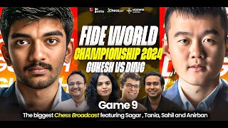 Gukesh vs Ding  Game 9  FIDE World Championship 2024  Ft Sagar Tania Anirban and Sahil [upl. by Diogenes]