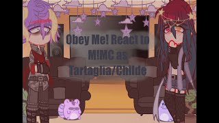 Obey Me Replaced MC AU React to MMC as TartagliaChilde Genshin x OM [upl. by Adnwahsal]