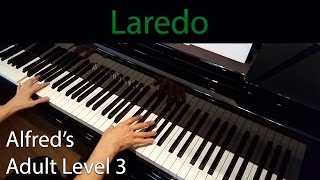 Laredo Intermediate Piano Solo Alfreds Adult Level 3 [upl. by Starinsky]