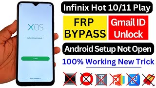 Infinix Hot 1011 Play FRP BYPASS Android 11 ✅ New Trick  Android Setup Not Open  GOOGLE ID BYPASS [upl. by Chelsea]