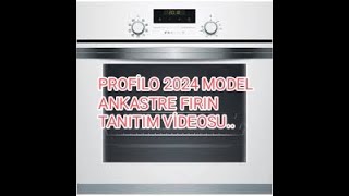 PROFÄ°LO 2024 MODEL ANKASTRE FIRIN TANITIM VÄ°DEOSU VE KENDÄ° KENDÄ°NÄ° TEMÄ°ZLEME OZELLÄ°GÄ° [upl. by Bysshe557]